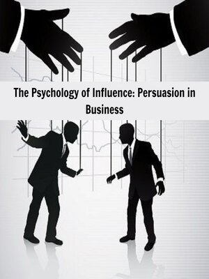 cover image of The Psychology of Influence